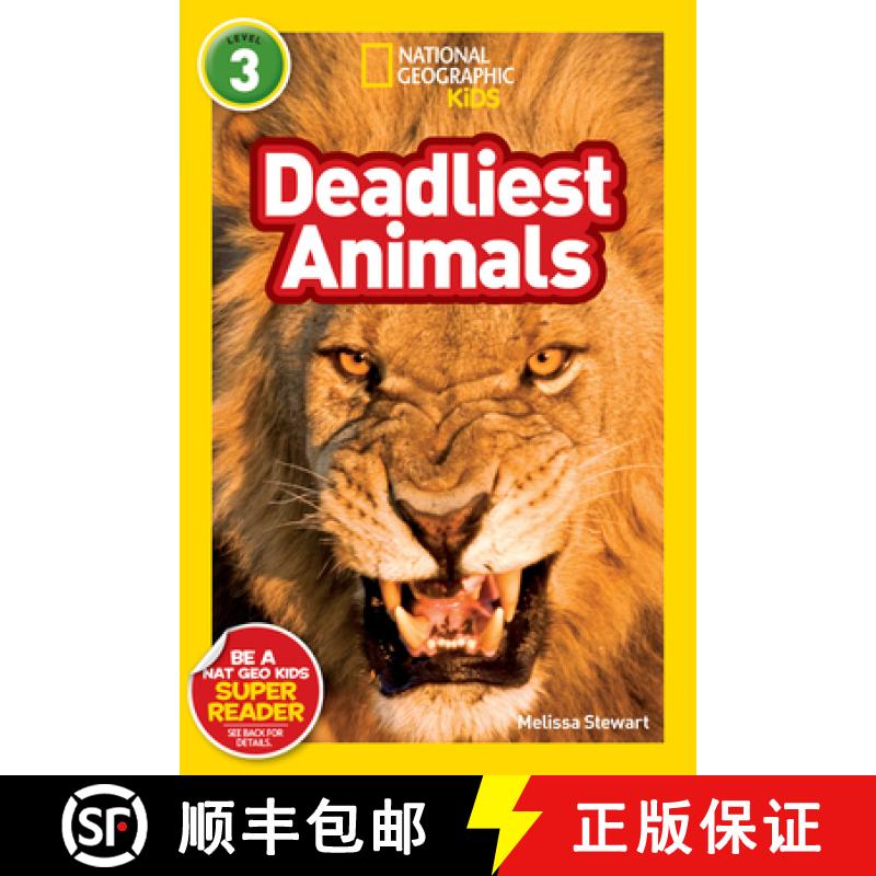 【3-4周达】Deadliest Animals (National Geographic Kids Readers, Level 3) [9781426307584]