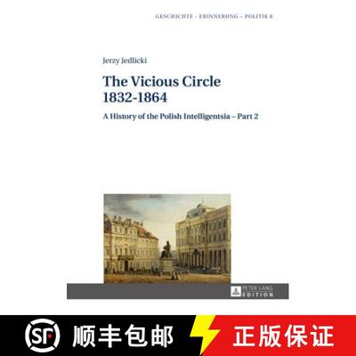 【3-4周达】The Vicious Circle 1832-1864 : A History of the Polish Intelligentsia - Part 2 [9783631624029]