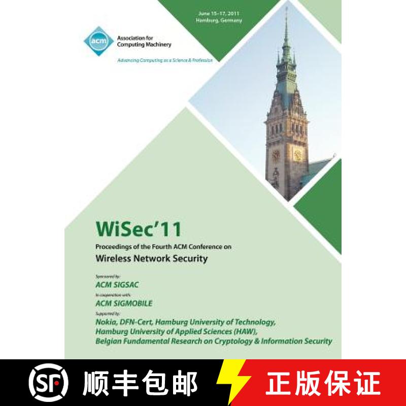 【2-3周达】WiSec 11 Proceedings of the Fourth ACM Conference on Wireless Network Security [9781450306928]
