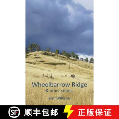 【3-4周达】Wheelbarrow Ridge & other stories [9781760410834]
