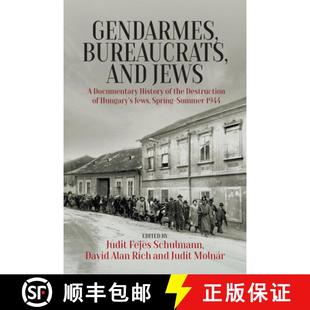Jews Hungary and Gendarmes Destruction Documentary Je... Bureaucrats the 4周达 9781836951124 History