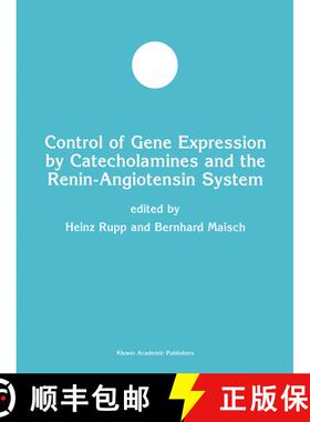 【3-4周达】Control of Gene Expression by Catecholamines and the Renin-Angiotensin System [9781461369554]