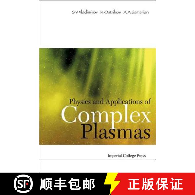 【3-4周达】Physics And Applications Of Complex Plasmas [9781860945724]