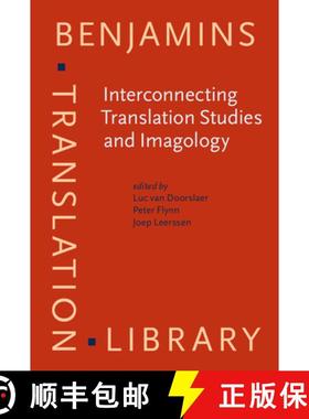 【3-4周达】Interconnecting Translation Studies and Imagology [9789027258601]