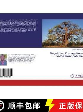 预订 Vegetative Propagation of Some Savannah Trees [9783659800122]