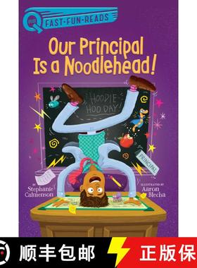 【3-4周达】Our Principal Is a Noodlehead!: A QUIX Book [9781534479388]