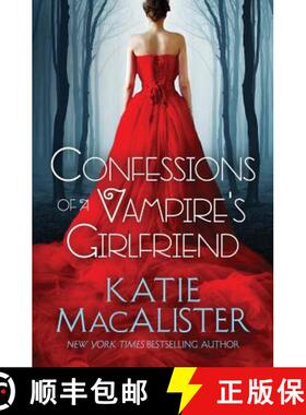 预订 Confessions of a Vampire's Girlfriend [9781945961045]