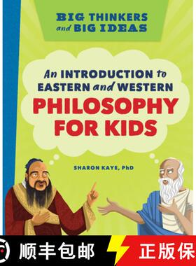 【3-4周达】Big Thinkers and Big Ideas: An Introduction to Eastern and Western Philosophy for Kids [9781638788379]