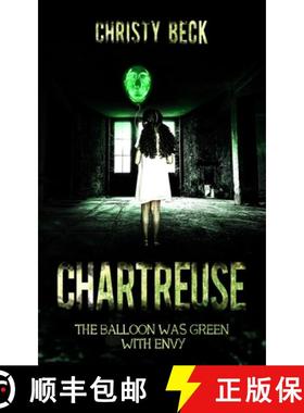 【3-4周达】Chartreuse: The Balloon Was Green With Envy [9780578625034]