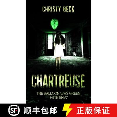 【3-4周达】Chartreuse: The Balloon Was Green With Envy [9780578625034]