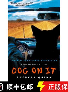 【3-4周达】Dog on It: A Chet and Bernie Mysteryvolume 1 [9781416585848]
