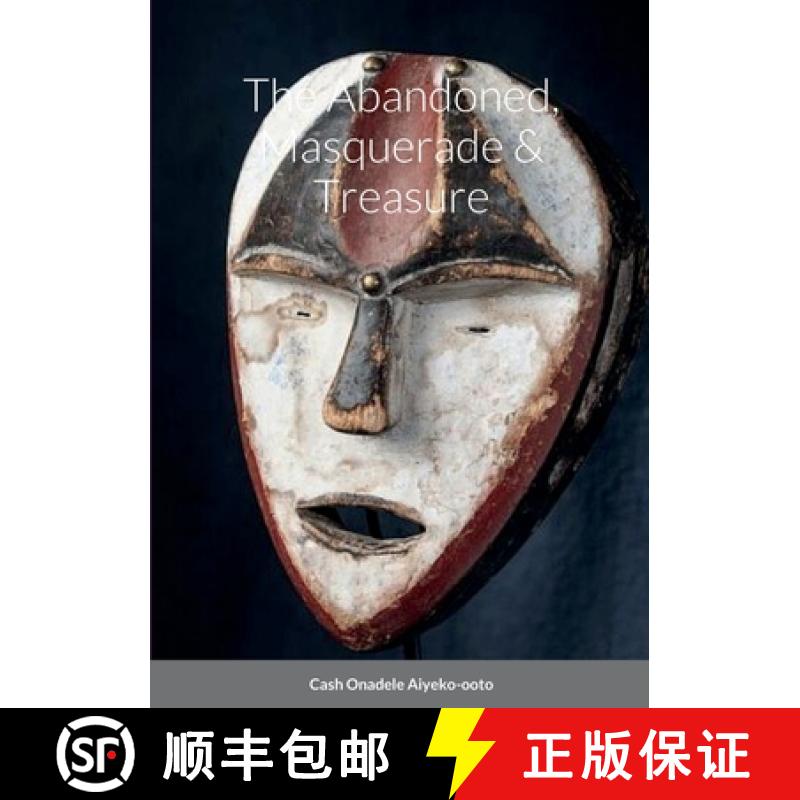 【3-4周达】The Abandoned, Masquerade & Treasure [9781387644070]