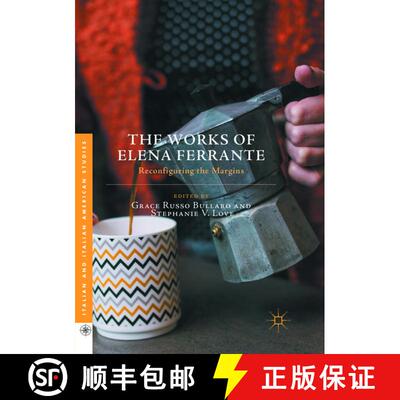 【3-4周达】The Works of Elena Ferrante : Reconfiguring the Margins [9781349958689]