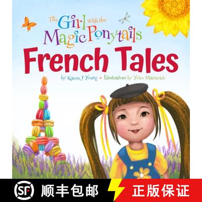 预订 The Girl with the Magic Ponytails: French Tales [9781735384429]