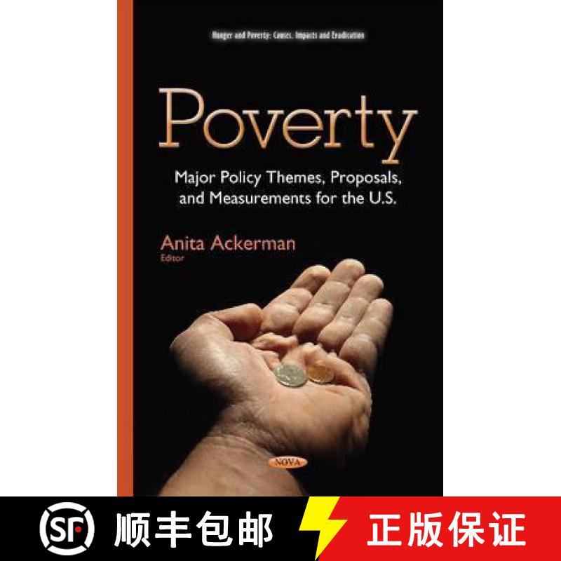 【3-4周达】Poverty: Major Policy Themes, Proposals and Measurements for the U.S. [9781634637275]