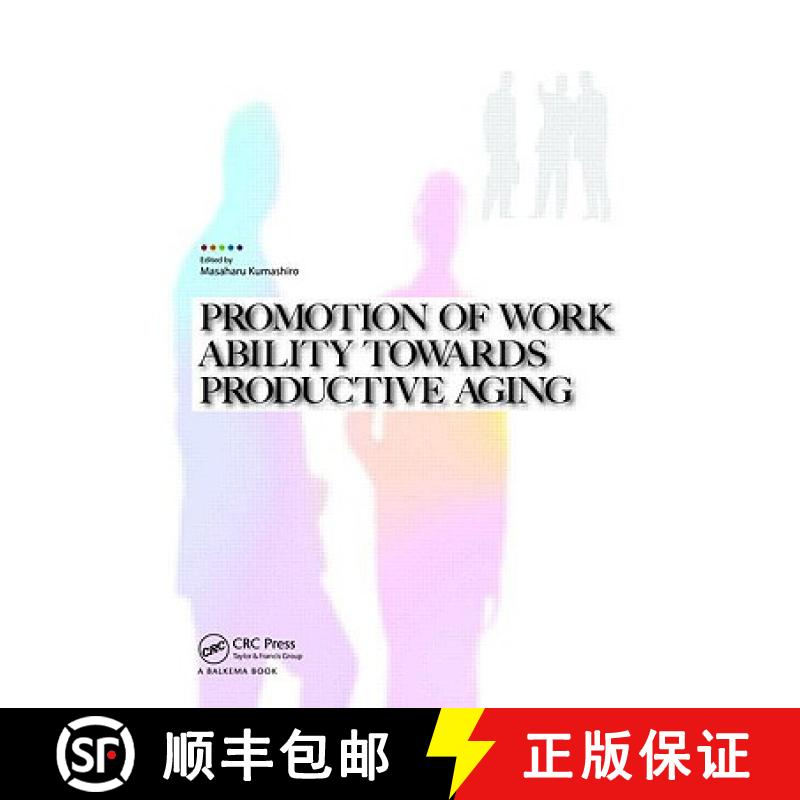 【3-4周达】Promotion of Work Ability towards Productive Aging: Selected papers of the 3rd Internation... [9780415485906]