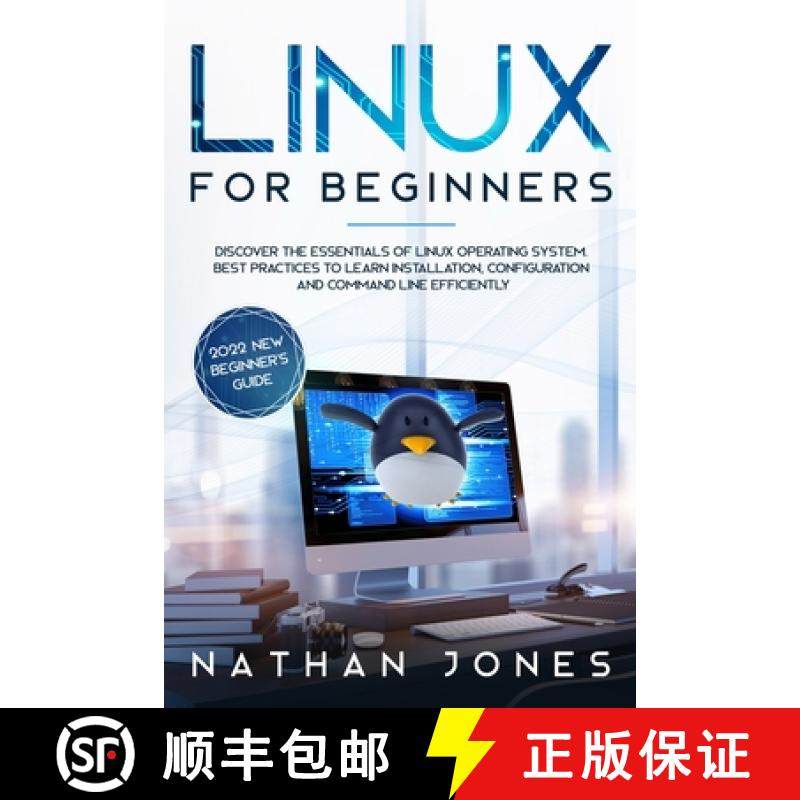 预订 Linux for Beginners: Discover the essentials of Linux operating system. Best Practices to learn ... [9781802217414]