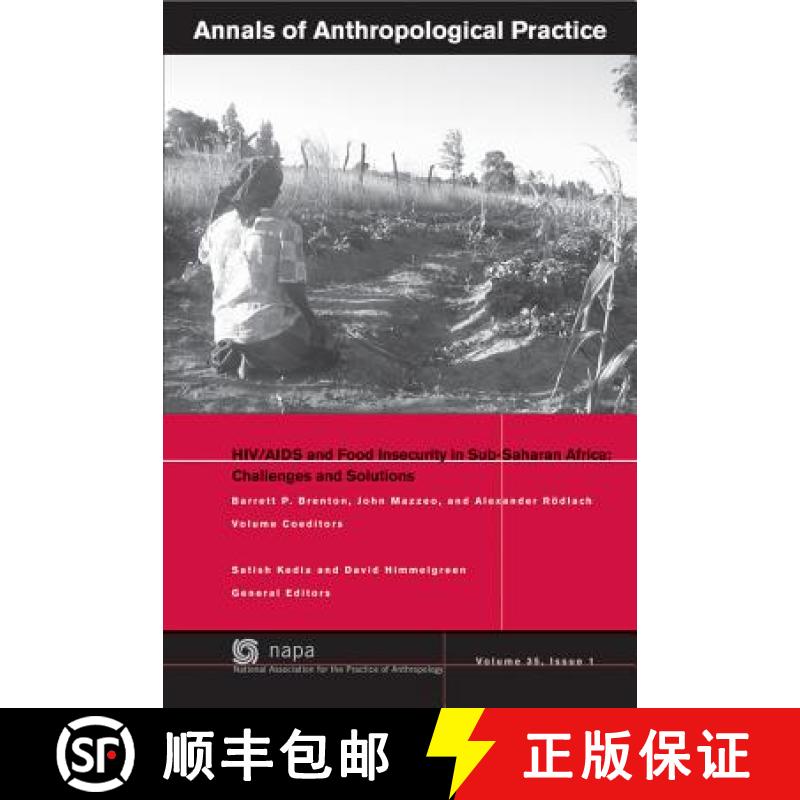 【2-3周达】Annals Of Anthropological Practice - Hiv/Aids And Food Insecurity In Sub-Saharan Africa - ... [9781444361551]