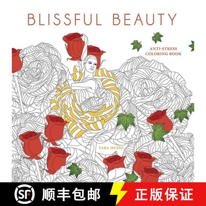 【3-4周达】Blissful Beauty Coloring Book: Anti-Stress Coloring Book [9780486848051]