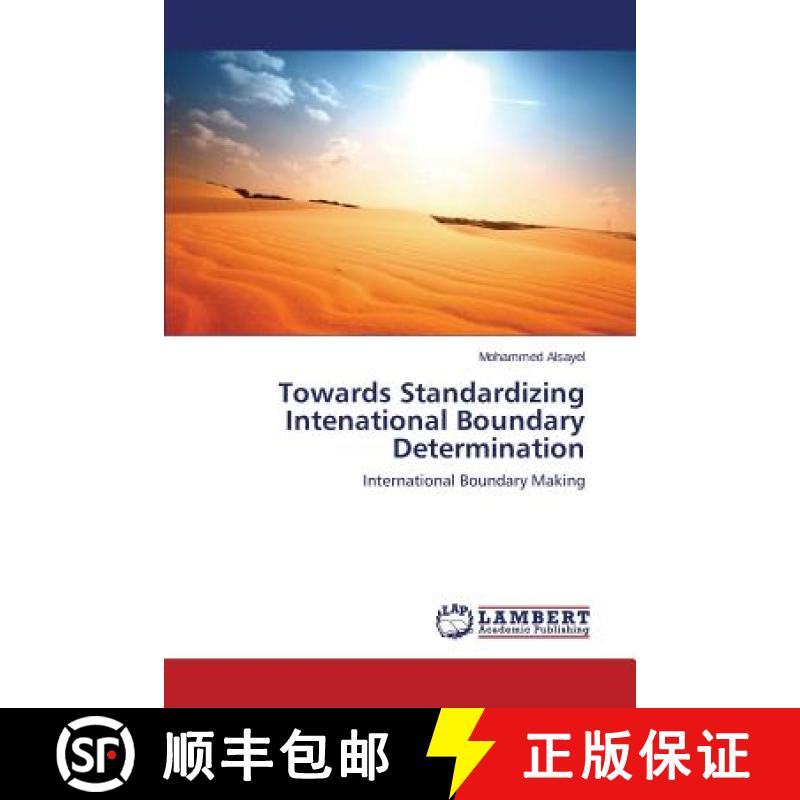 预订 Towards Standardizing Intenational Boundary Determination [9783659490651]