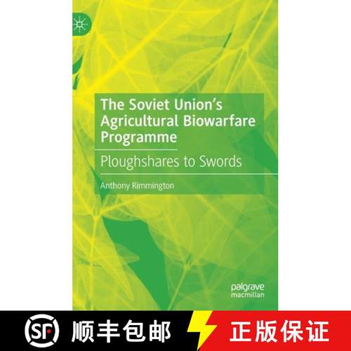 【3-4周达】The Soviet Union's Agricultural Biowarfare Programme : Ploughshares to Swords [9783030738426]