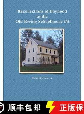 【3-4周达】Recollections of Boyhood at the Old Erving Schoolhouse #3 [9781387406272]