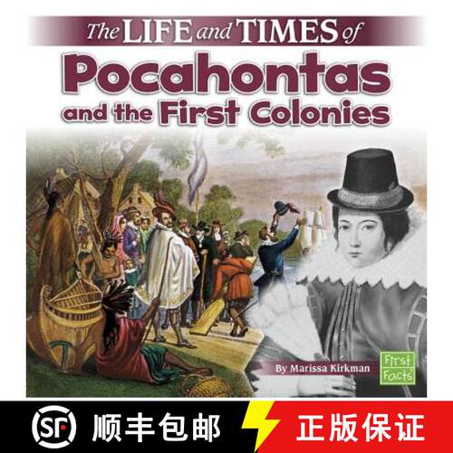 预订 精装 The Life and Times of Pocahontas and the First Colonies [9781515724773]