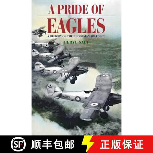 【3-4周达】A Pride of Eagles: A History of the Rhodesian Air Force [9781908916266]