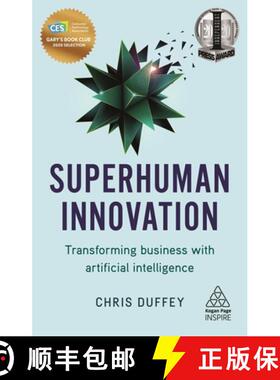 【3-4周达】Superhuman Innovation: Transforming Businesses with Artificial Intelligence [9780749498047]
