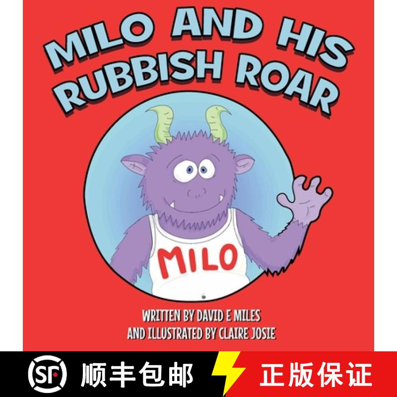 预订 Milo and His Rubbish Roar: A story of monsters roaring, points scoring and dogs snoring [9781838138509]