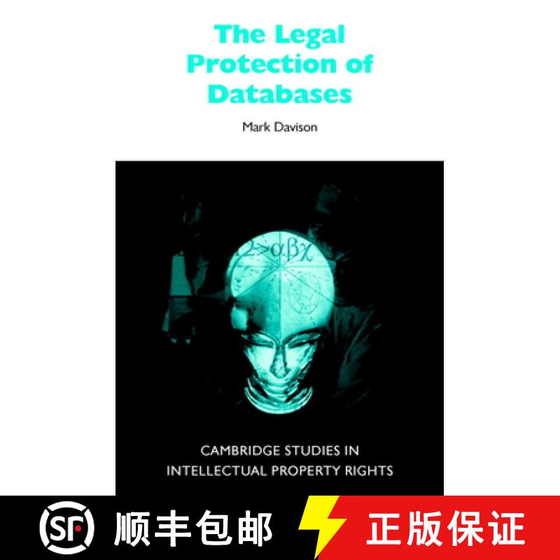 【4周达】Legal Protection of Databases: - The Legal Protection of Databases [9780521802574]