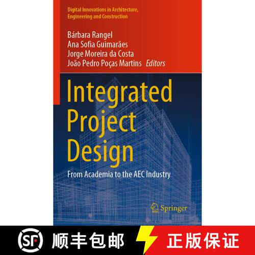 【3-4周达】Integrated Project Design: From Academia to the AEC Industry [9783031324277]