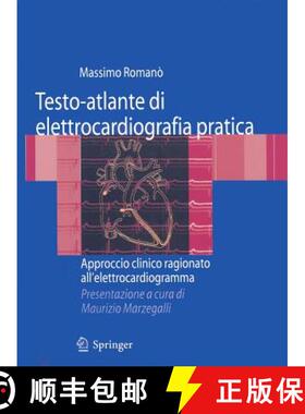 【3-4周达】Testo-Atlante Di Elettrocardiografia Pratica: Approccio Clinico Ragionato All'elettrocardi... [9788847013759]