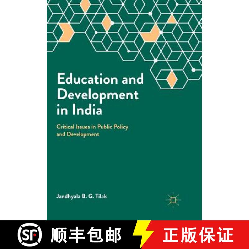 【3-4周达】Education and Development in India : Critical Issues in Public Policy and Development [9789811343704]