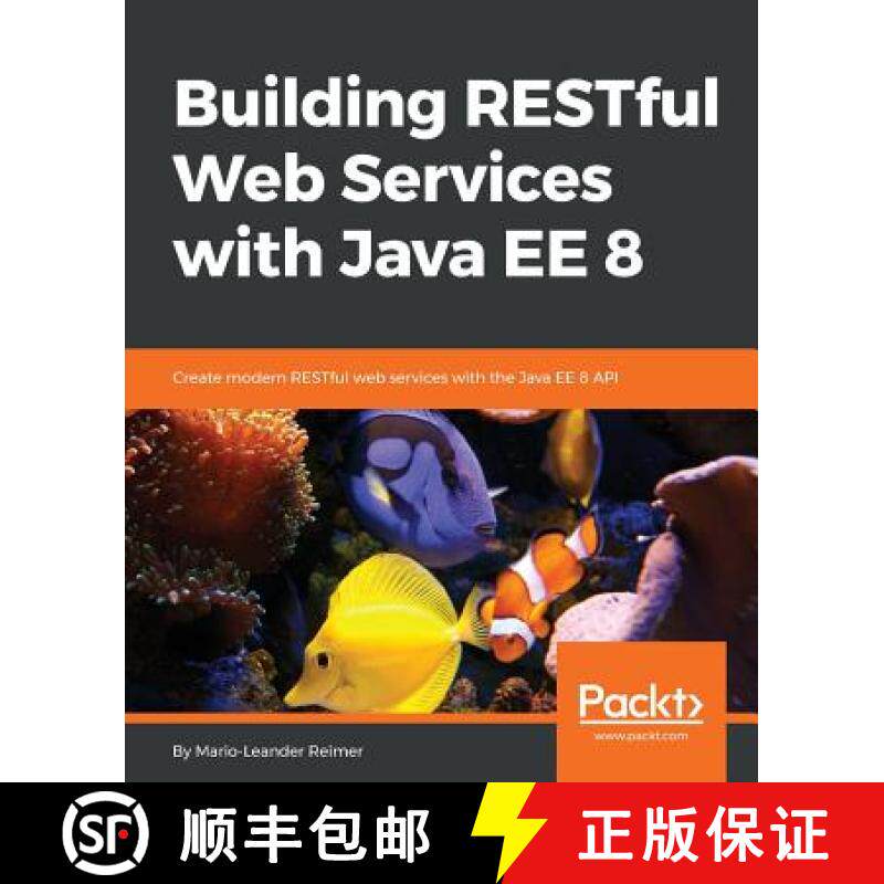 预订 Building RESTful Web Services with Java EE 8: Create modern RESTful web services with the Java E... [9781789532883]