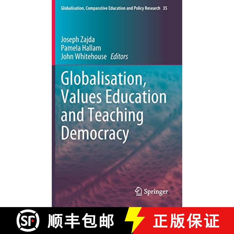 【3-4周达】Globalisation, Values Education and Teaching Democracy [9783031158957]