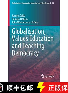 【3-4周达】Globalisation, Values Education and Teaching Democracy [9783031158957]