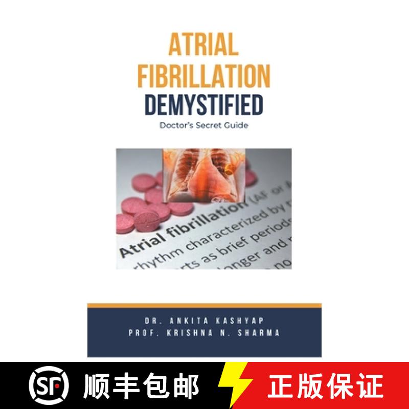 【2-3周达】Atrial Fibrillation Demystified: Doctor's Secret Guide [9798223821366]