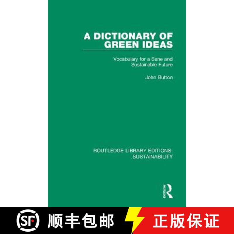 【3-4周达】A Dictionary of Green Ideas: Vocabulary for a Sane and Sustainable Future [9780367186319]