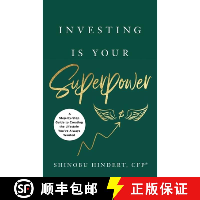 【2-3周达】Investing Is Your Superpower: A Step-by-Step Guide to Creating the Lifestyle You've Always... [9781544519500]