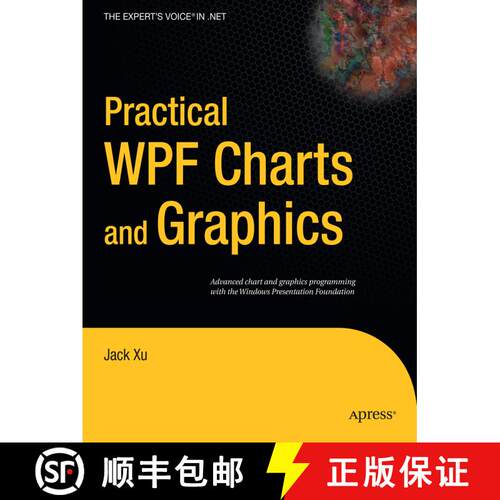 【3-4周达】Practical WPF Charts and Graphics: Advanced Chart and Graphics Programming with the Window... [9781430224815]
