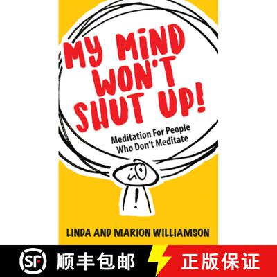 【3-4周达】My Mind Won't Shut Up!: Meditation for People Who Don't Meditate [9781789562194]