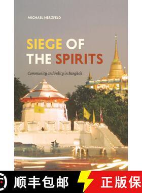 【3-4周达】Siege of the Spirits – Community and Polity in Bangkok [9780226331614]