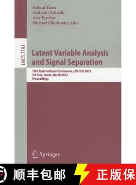 【3-4周达】Latent Variable Analysis and Signal Separation: 10th International Conference, LVA/ICA 201... [9783642285509]