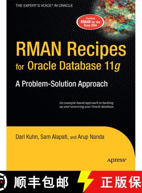 【3-4周达】RMAN Recipes for Oracle Database 11g: A Problem-Solution Approach (First Edition) (First E... [9781590598511]