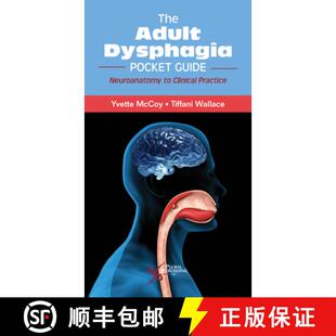 【3-4周达】The Adult Dysphagia Pocket Guide : Neuroanatomy to Clinical Practice [9781635500912]