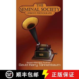 【3-4周达】The Seminal Society: Edison's Phonograph: Edison's Phonograph: Edison's: Edison [9781943267842]