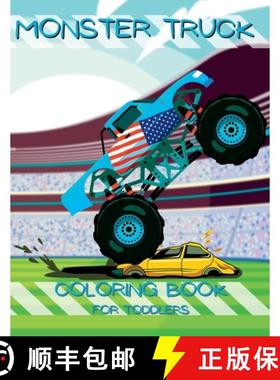 【3-4周达】My First Monster Truck Coloring Book: Little Hands, Big Trucks: Toddler Coloring Book [9781956968279]