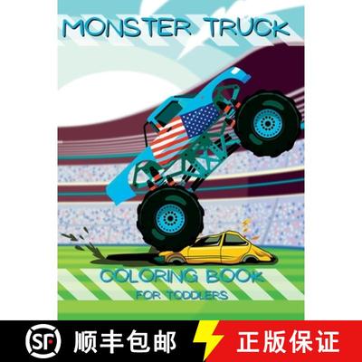 【3-4周达】My First Monster Truck Coloring Book: Little Hands, Big Trucks: Toddler Coloring Book [9781956968279]