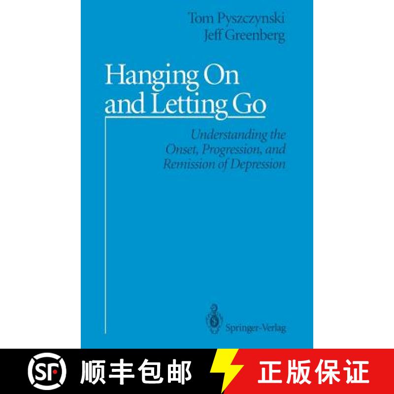 【3-4周达】Hanging On and Letting Go : Understanding the Onset, Progression, and Remission of Depression [9781461391937]